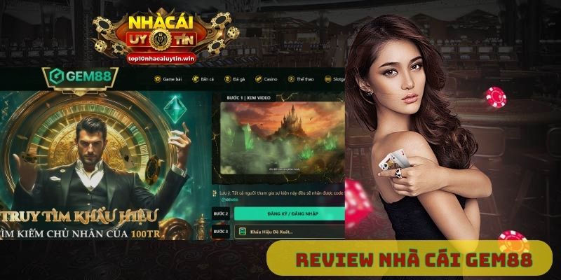 Gem88 – Đánh giá độ uy tín và đáng chơi của nhà cái Gem88